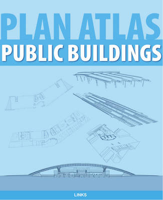 Book cover for Plan Atlas: Public Buildings