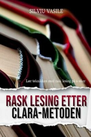 Cover of Rask lesing etter CLARA-metoden