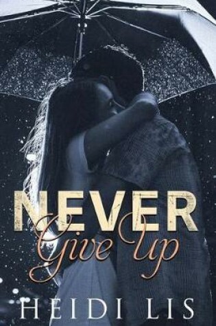 Cover of Never Give Up