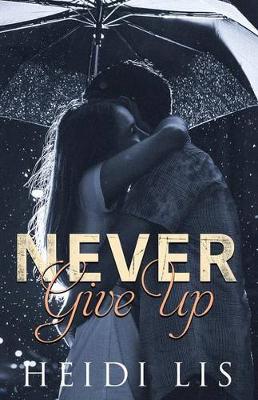 Book cover for Never Give Up