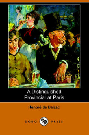 Cover of A Distinguished Provincial at Paris (Dodo Press)