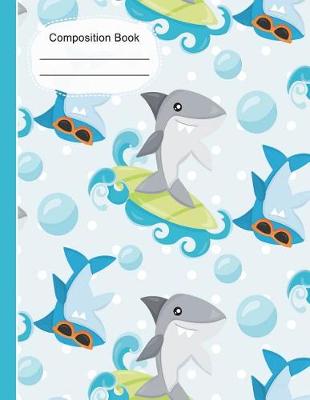 Book cover for Summer Fun Surfing Sharks Large Composition Notebook Wide Ruled Paper