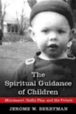 Book cover for The Spiritual Guidance of Children