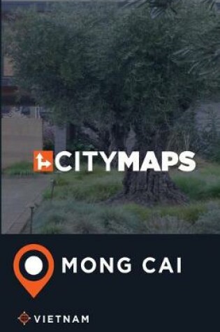 Cover of City Maps Mong Cai Vietnam