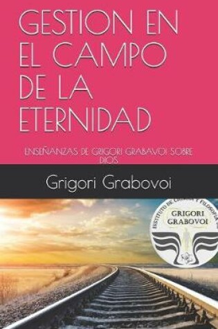 Cover of Gestion En El Campo de la Eternidad