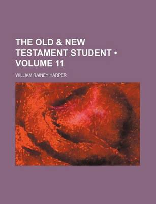 Book cover for The Old & New Testament Student (Volume 11)