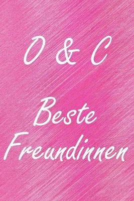 Book cover for O & C. Beste Freundinnen