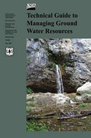 Cover of Technical Guide to Managing Ground Water Resources