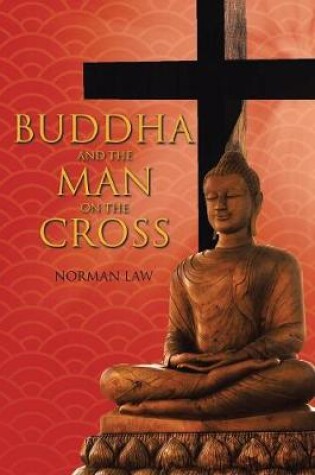 Cover of Buddha and the Man on the Cross