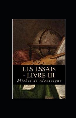 Book cover for Les Essais - Livre III illustree