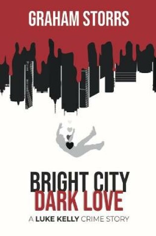 Cover of Bright City Dark Love