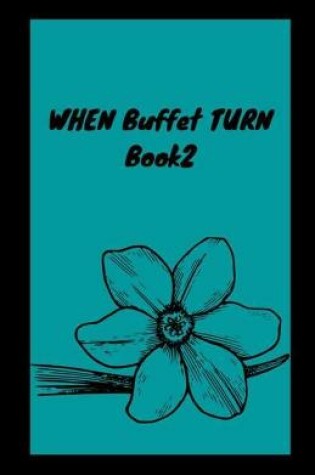 Cover of WHEN Buffet TURN Book2