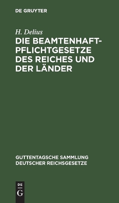 Book cover for Die Beamtenhaftpflichtgesetze Des Reiches Und Der Länder