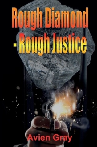 Cover of Rough Diamond Rough Justice