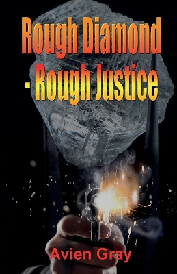 Cover of Rough Diamond Rough Justice