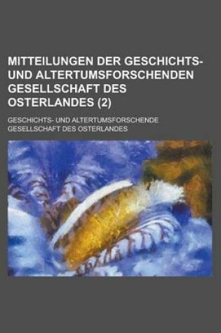 Cover of Mitteilungen Der Geschichts- Und Altertumsforschenden Gesellschaft Des Osterlandes (2 )