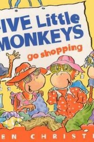 Cover of Five Little Monkeys Go Shopping