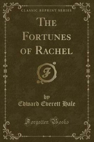 Cover of The Fortunes of Rachel (Classic Reprint)