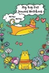 Book cover for My Big Fat Journal Notebook For Cat Lovers Funny Flying Cartoon Cat 2