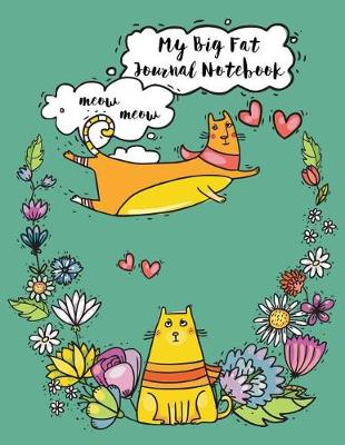 Cover of My Big Fat Journal Notebook For Cat Lovers Funny Flying Cartoon Cat 2