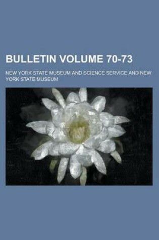 Cover of Bulletin Volume 70-73