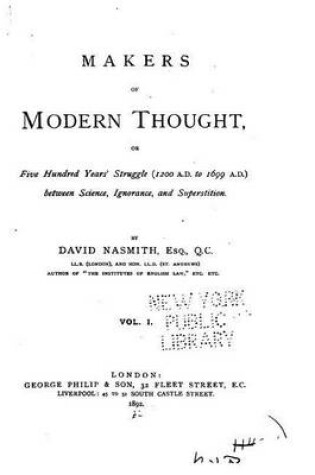 Cover of Makers of Modern Thought, or Five Hundred Years' Struggle - Vol. I