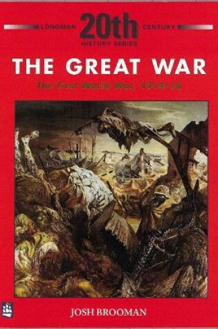 Cover of The Great War: The First World War 1914-18