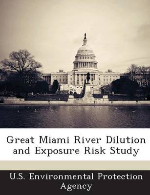 Book cover for Great Miami River Dilution and Exposure Risk Study