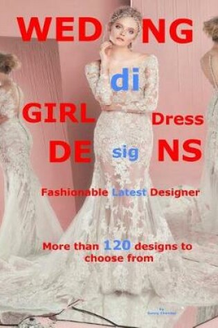 Cover of Wedding Girl Dress Designs