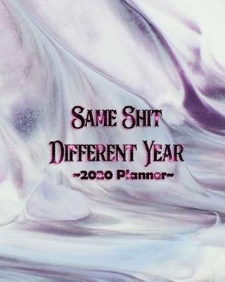 Book cover for Same Shit Different Year\Big Flowers Floral Girly Feminine Colorful.pdf