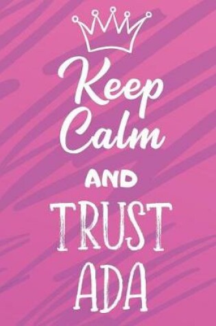 Cover of Keep Calm And Trust Ada