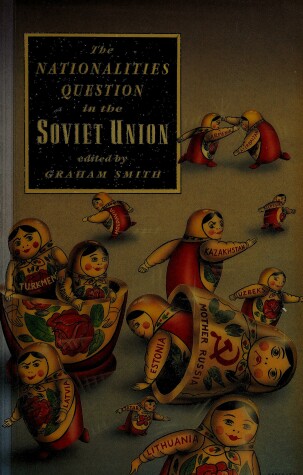 Book cover for The Nationalities Question in the Soviet Union