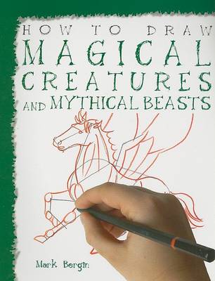 Cover of How to Draw Magical Creatures and Mythical Beasts