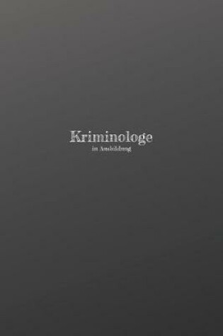 Cover of Kriminologe in Ausbildung