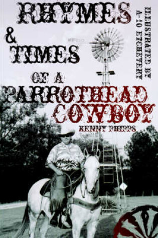 Cover of Rhymes and Times Of A Parrothead Cowboy