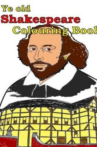 Cover of Ye Old Shakespeare Colouring Book