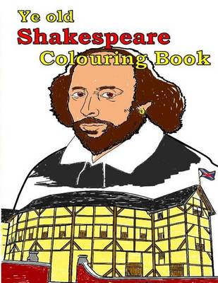 Book cover for Ye Old Shakespeare Colouring Book