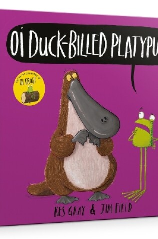 Cover of Oi Duck-billed Platypus Board Book