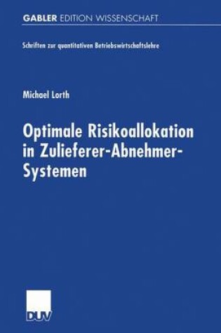 Cover of Optimale Risikoallokation in Zulieferer-Abnehmer-Systemen