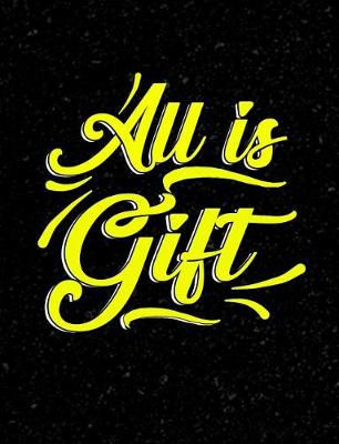 Book cover for All Is Gift