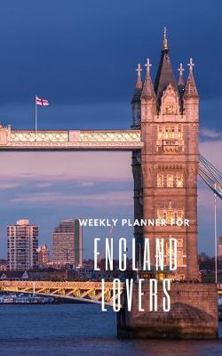 Book cover for Weekly Planner for England Lovers