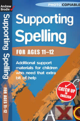 Cover of Supporting Spelling 11-12