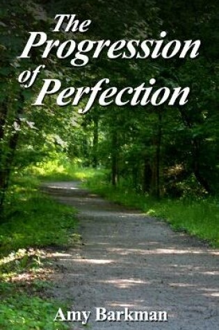 Cover of The Progression of Perfection