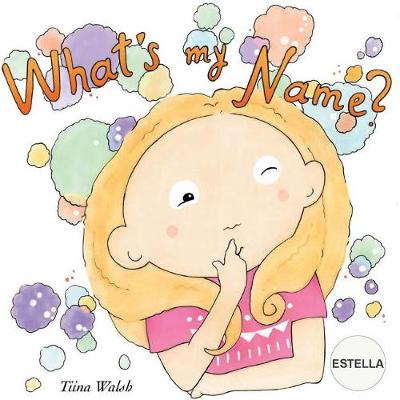 Book cover for What's my name? ESTELLA