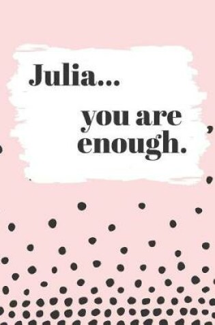 Cover of Julia's You Are Enough