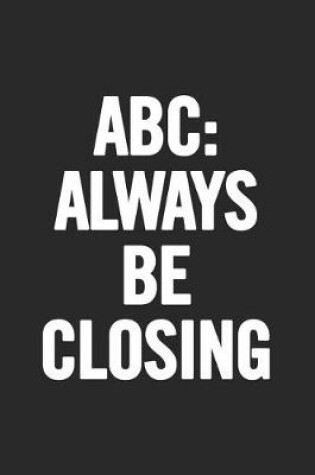 Cover of ABC Always Be Closing