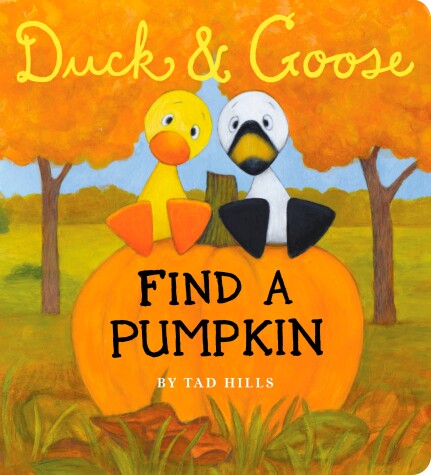 Cover of Duck & Goose, Find a Pumpkin (Oversized Board Book)