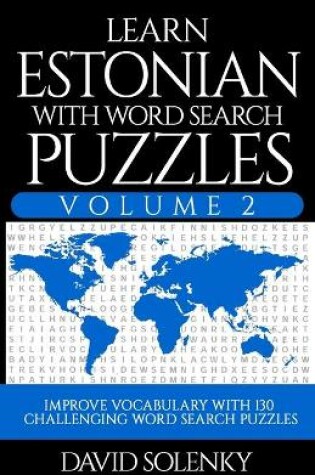 Cover of Learn Estonian with Word Search Puzzles Volume 2