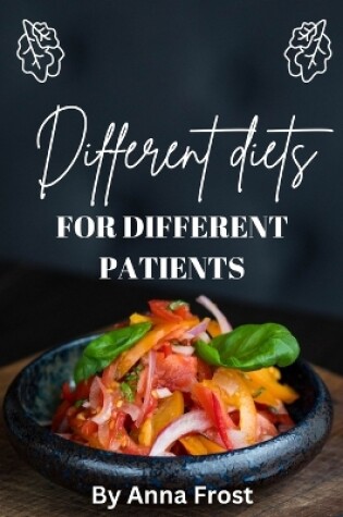 Cover of Different diets for different patients
