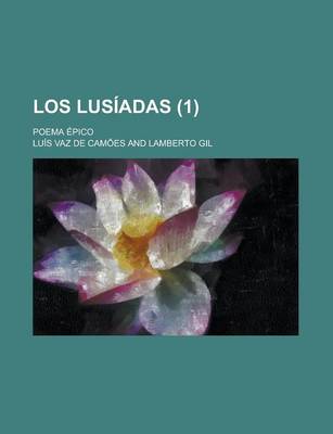 Book cover for Los Lusiadas; Poema Epico (1)